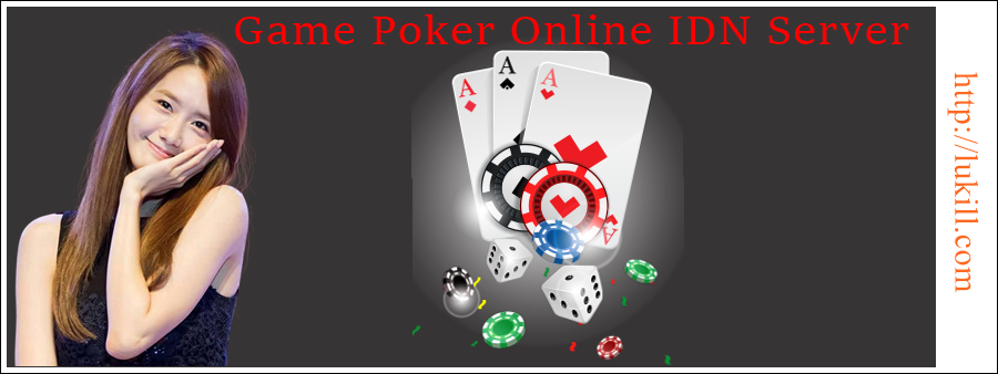 Game Poker Online IDN Server
