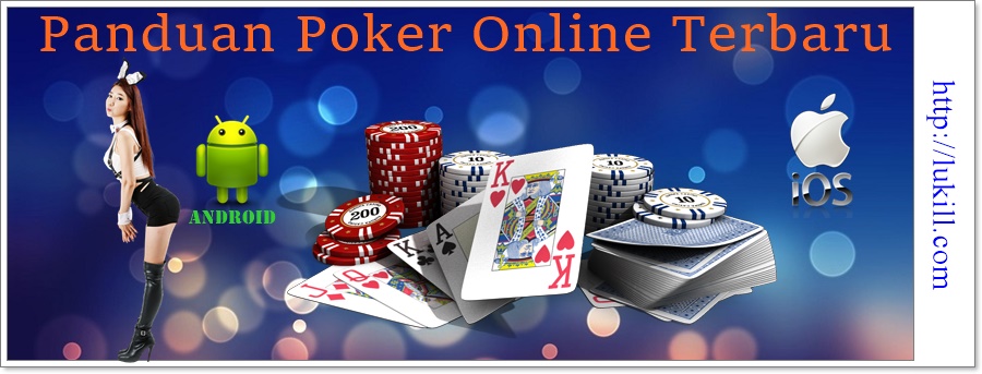 Panduan Poker Online Terbaru